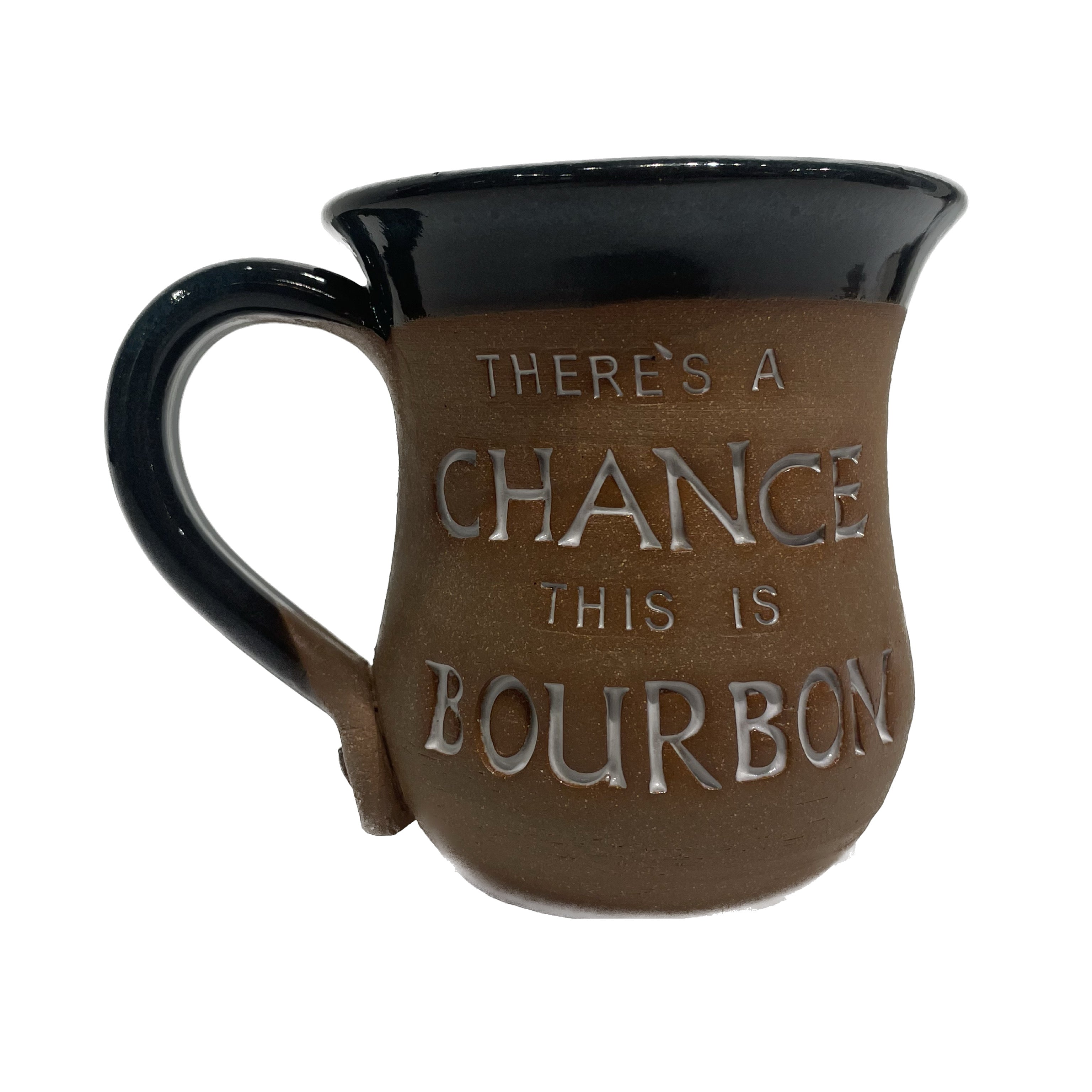 "THERE'S A CHANCE THIS IS BOURBON" MUG